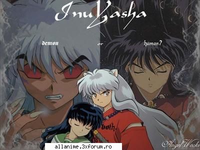 Inuyasha - anyway vad k nu intelegeti am sa recurg la masuri - Fan Gallery